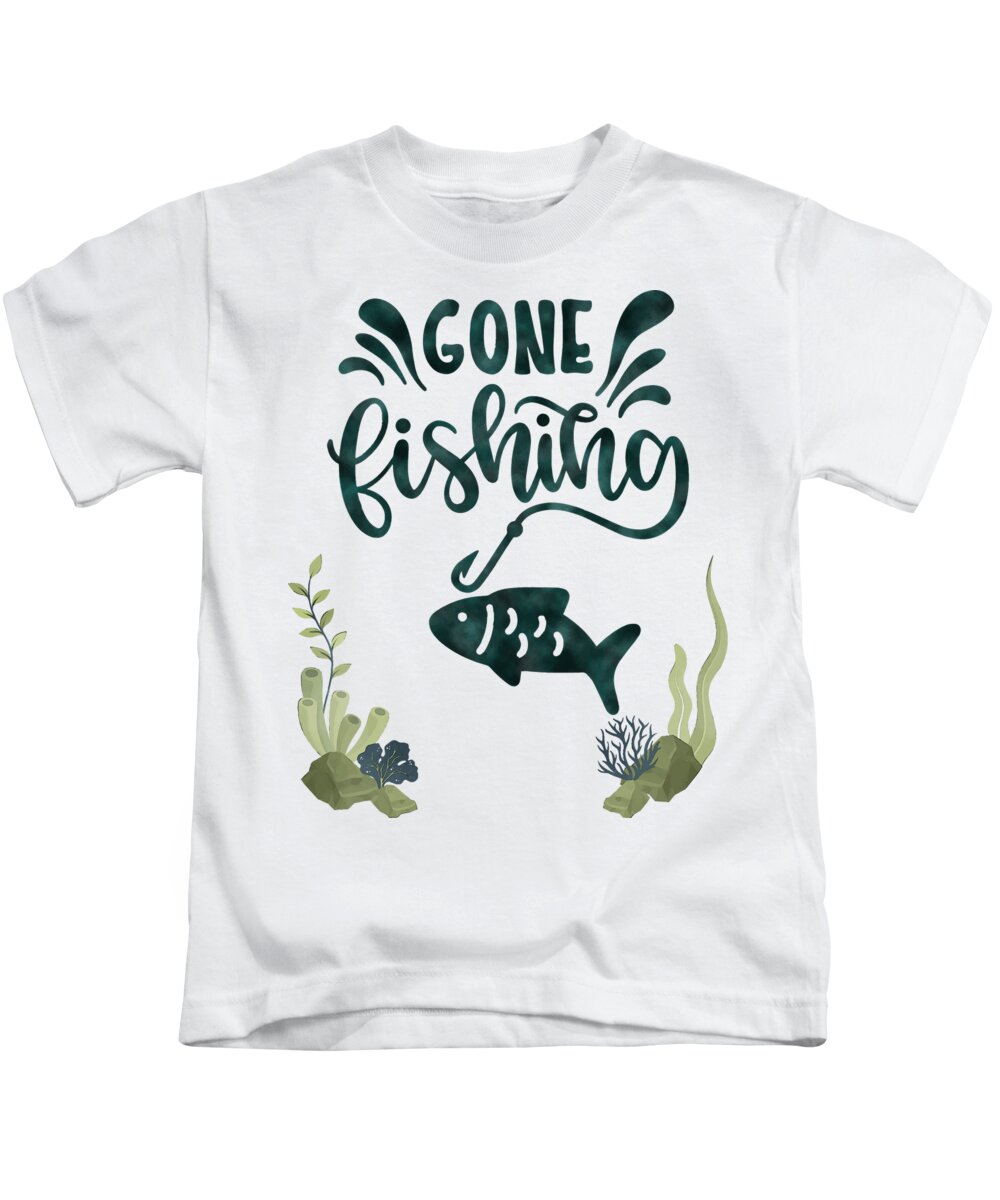 Gone Fishing Gone Fishin T-Shirts Fishing Shirts Fishing Tshirts Fishing  Tees Fishing Shirt Kids T-Shirt by Mounir Khalfouf - Pixels