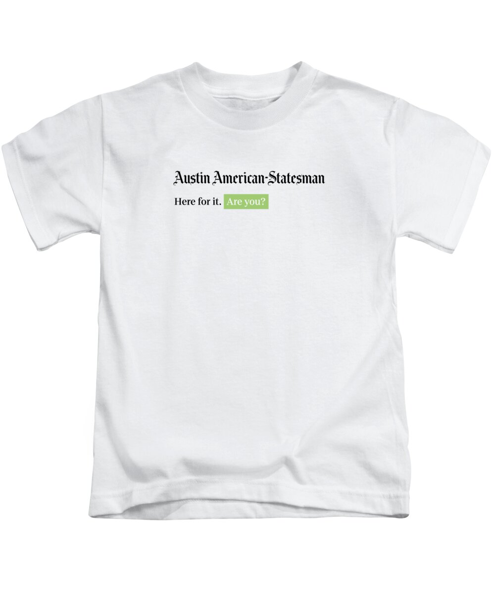 Austin Kids T-Shirt featuring the digital art Here for it - Austin American-Statesman White by Gannett