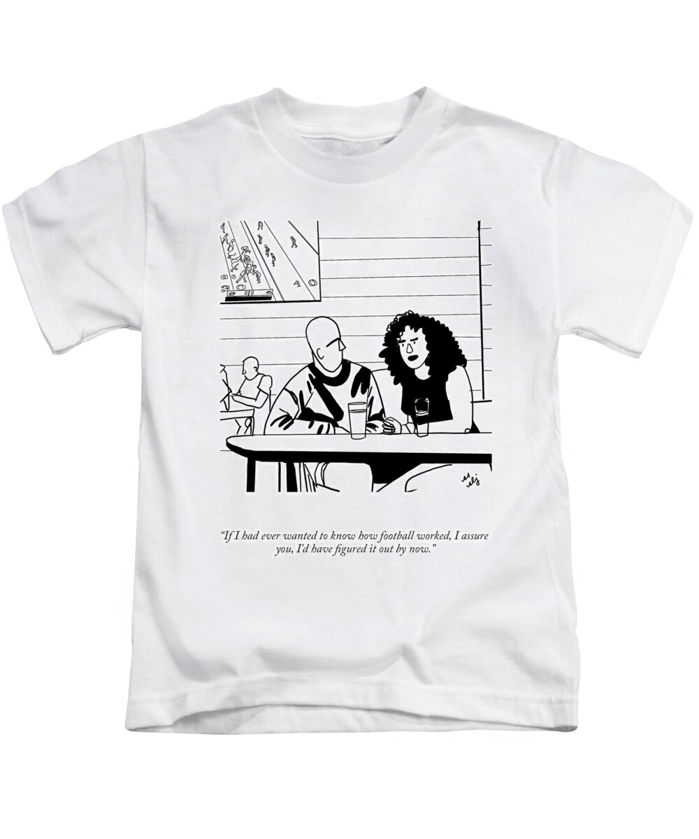 If I Had Ever Wanted To Know How Football Worked Kids T-Shirt featuring the drawing How Football Works by Sammi Skolmoski and Sophie Lucido Johnson