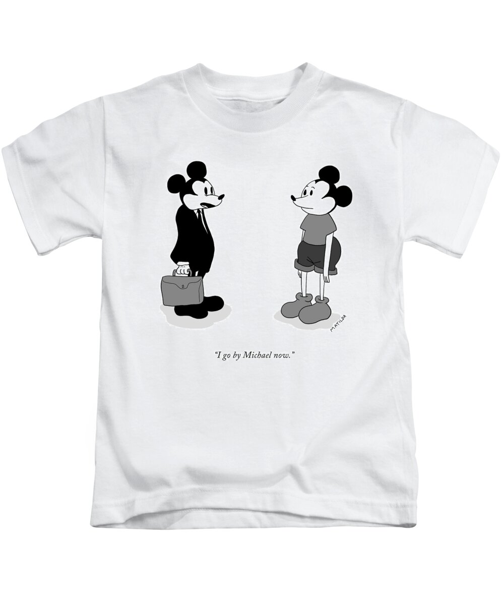 I Go By Michael Now. Kids T-Shirt featuring the drawing I Go By Michael Now by Matilda Borgstrom