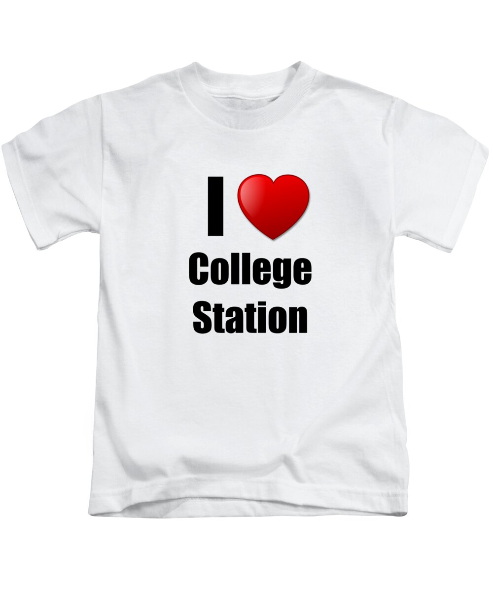 I Love College Station T-Shirt by Gift Ideas - Pixels