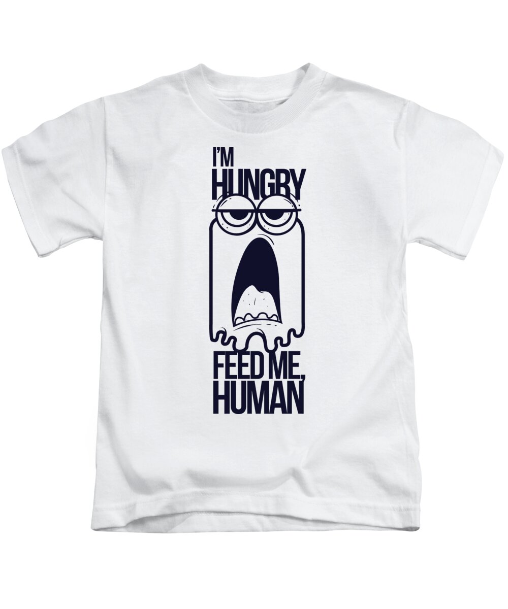 Cute Kids T-Shirt featuring the digital art Im Hungry Feed Me Human by Jacob Zelazny