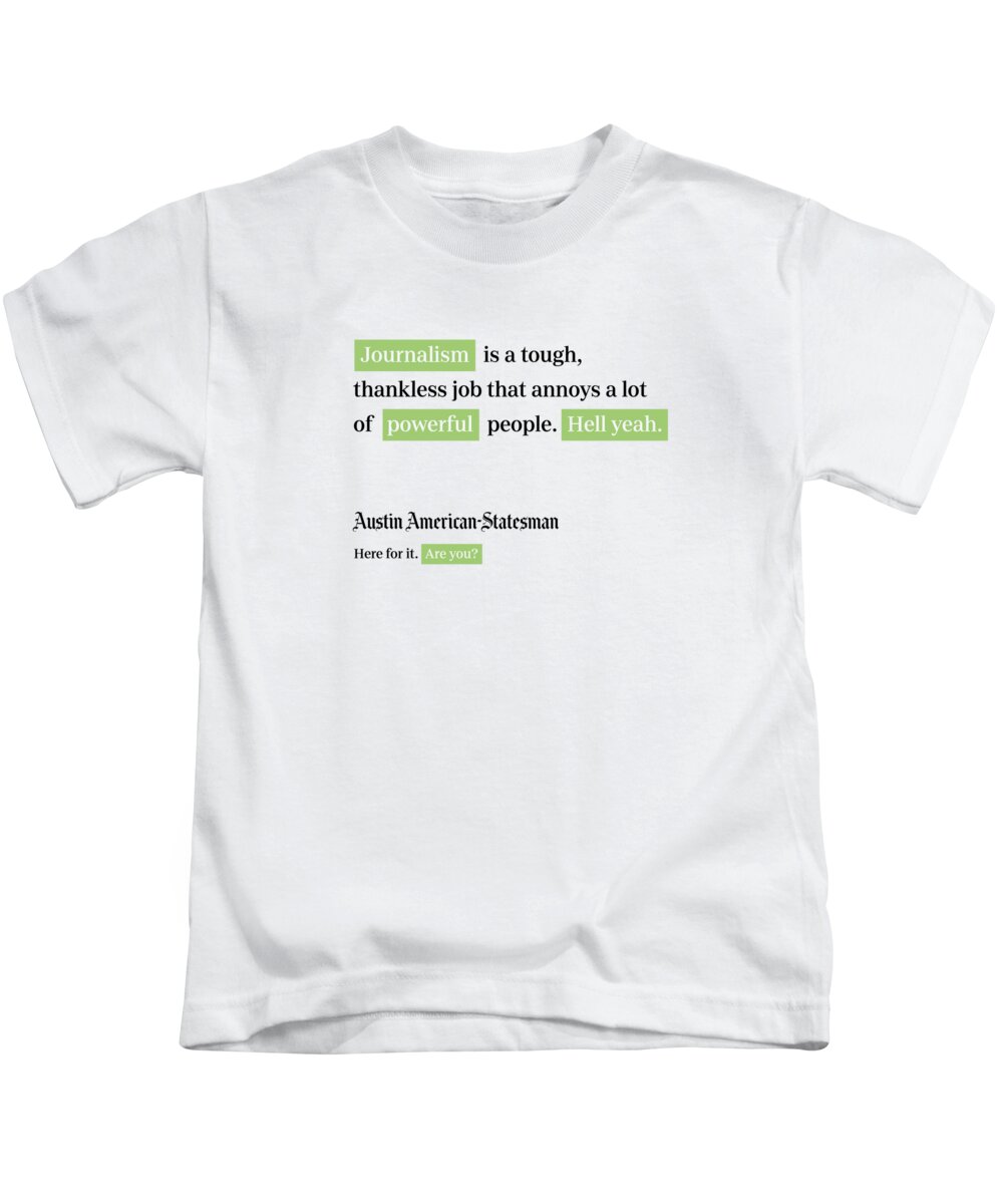 Austin Kids T-Shirt featuring the digital art Journalism is tough - Austin American-Statesman White by Gannett
