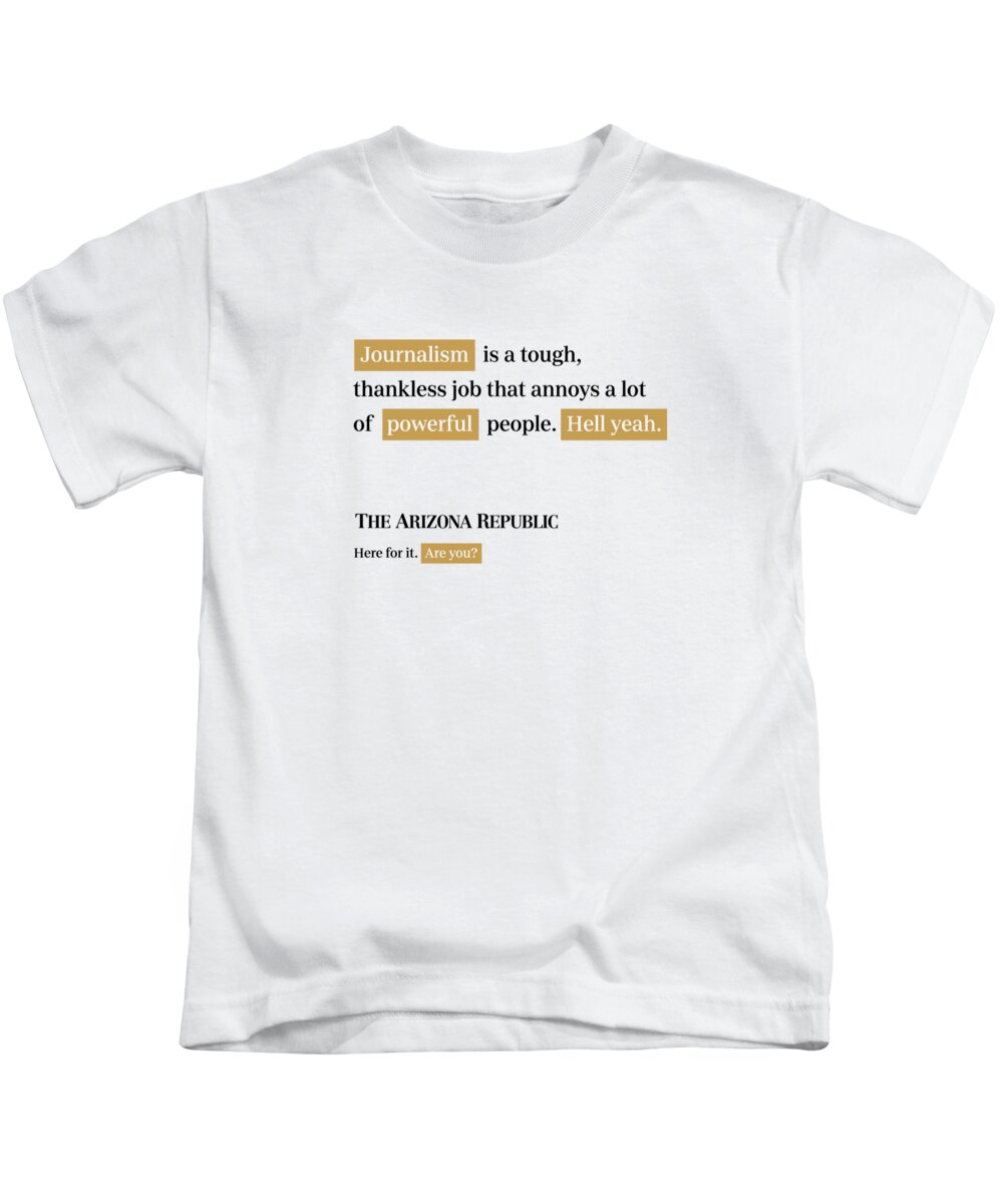 Phoenix Kids T-Shirt featuring the digital art Journalism is tough - Arizona Republic White by Gannett