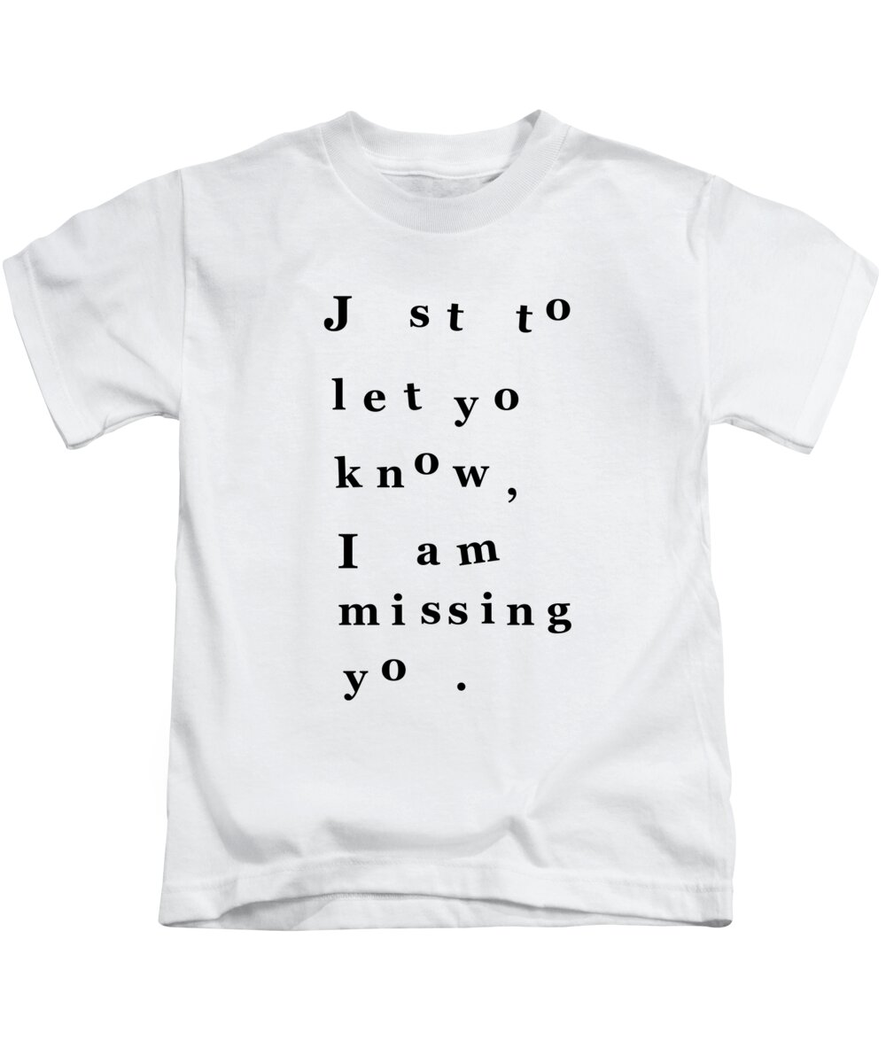 Just To Let You Know I Am Missing You Kids T-Shirt featuring the digital art Just to let you know I am missing you by Madame Memento