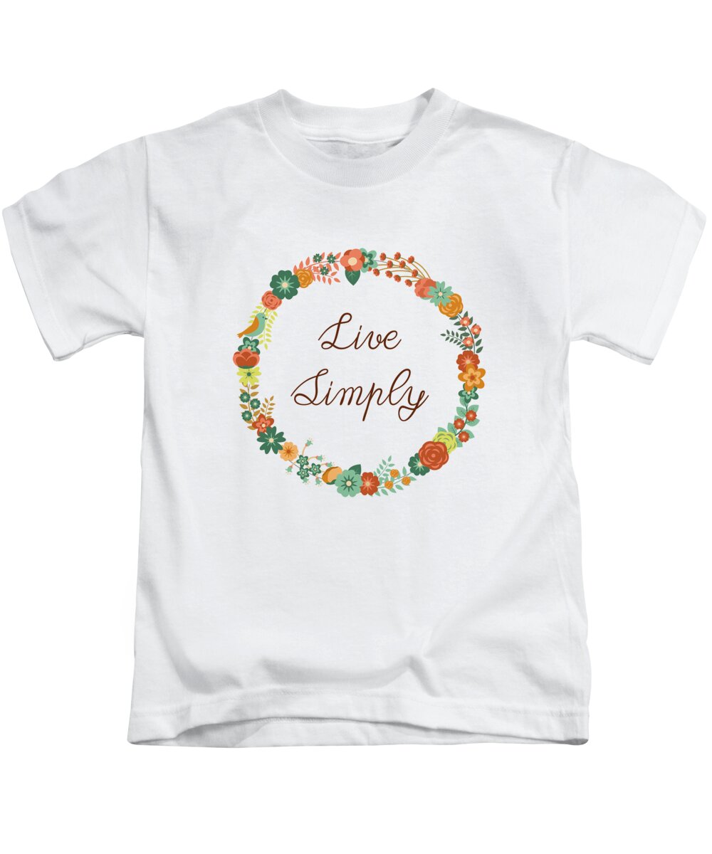 Live Simply Kids T-Shirt featuring the digital art Live simply quote by Madame Memento