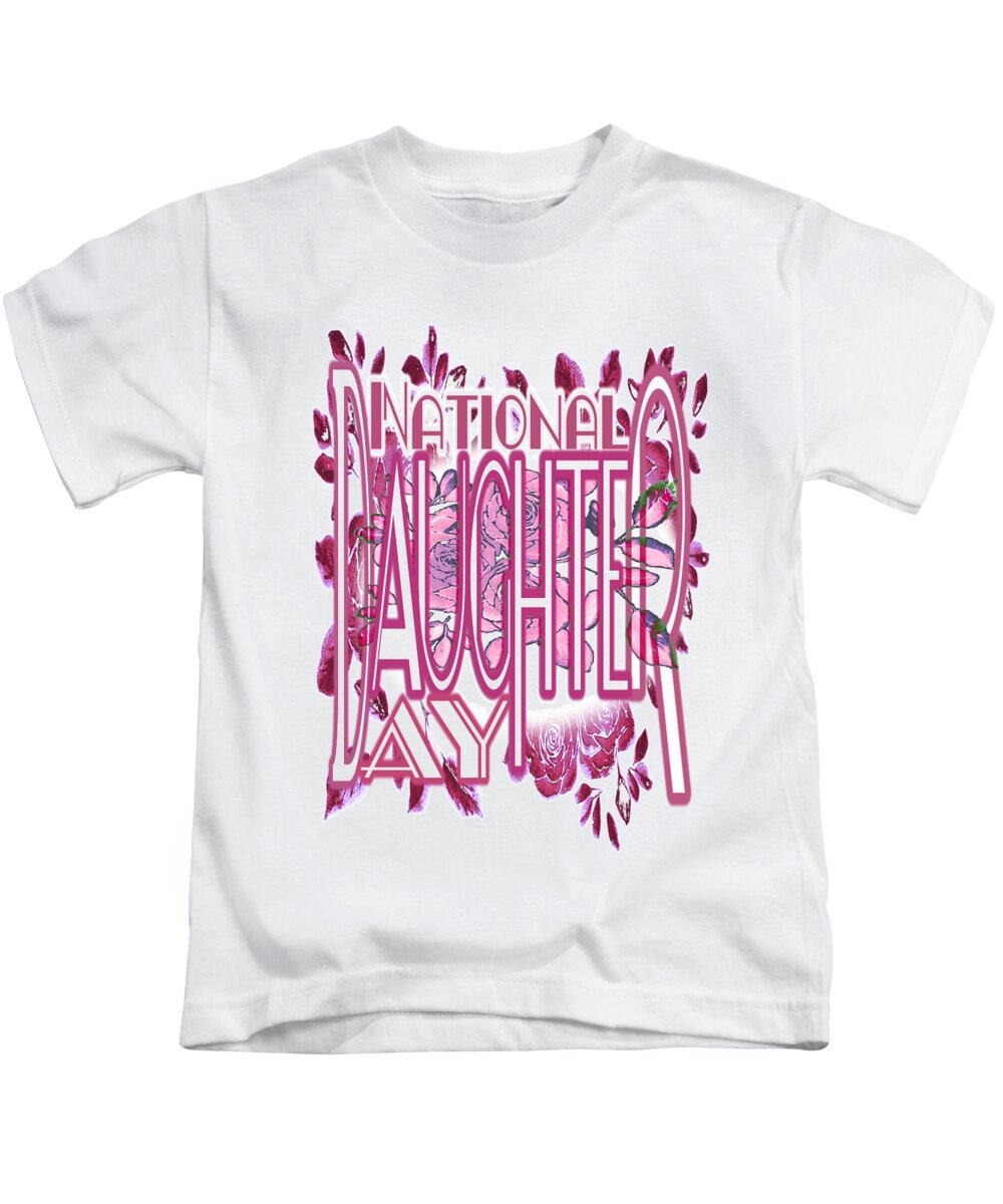 National Daughter Day Kids T-Shirt featuring the digital art National Daughter Day is the Fourth Sunday in September by Delynn Addams