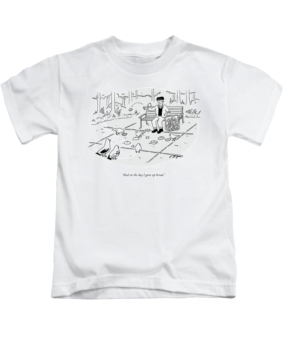 And On The Day I Gave Up Bread. Kids T-Shirt featuring the drawing On The Day I Gave Up Bread by Jeremy Nguyen