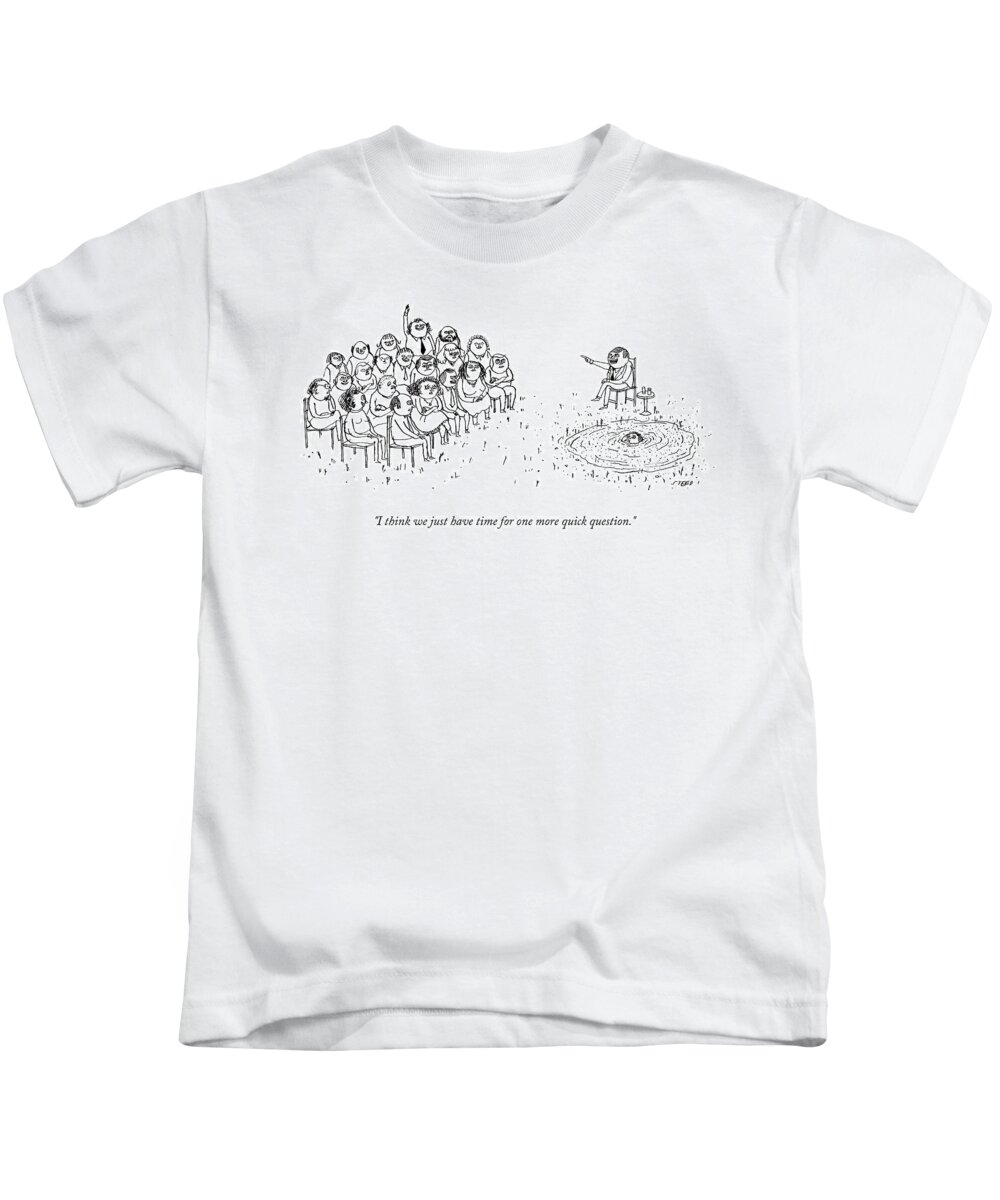 o.k. Kids T-Shirt featuring the drawing One More Quick Question by Edward Steed