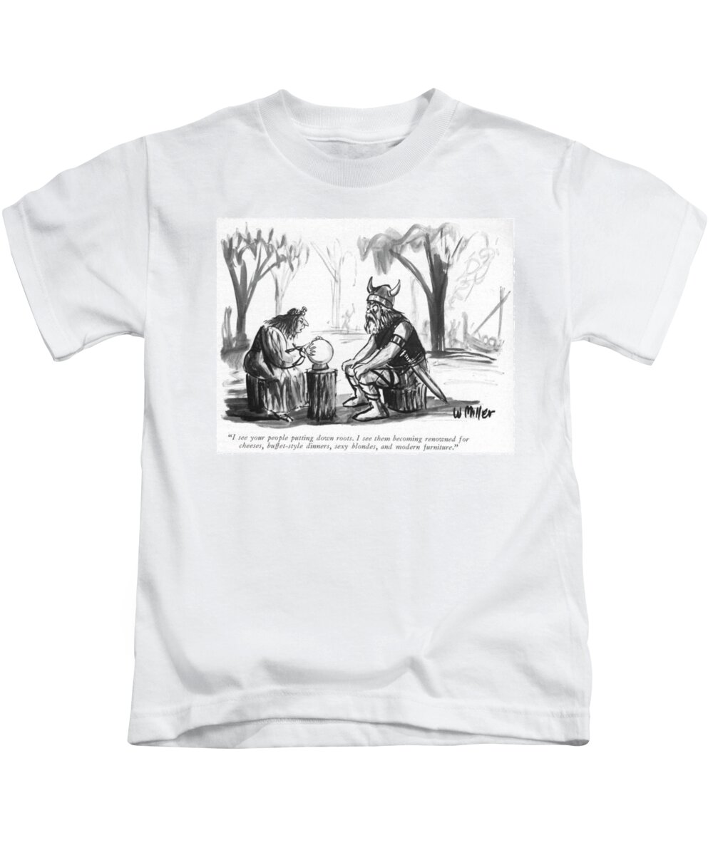i See Your People Putting Down Roots. I See Them Becoming Renowned For Cheeses Kids T-Shirt featuring the drawing Putting Down Roots by Warren Miller