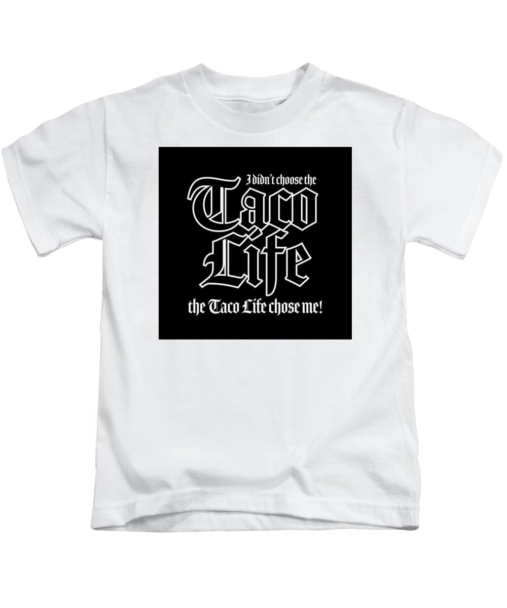 Tacos Kids T-Shirt featuring the digital art Taco Life - Black on Black by William Scott Koenig