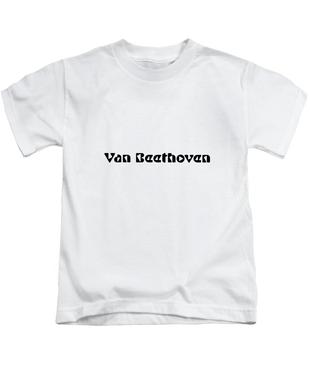 Van Beethoven Kids T-Shirt featuring the digital art Van Beethoven by Tinto Designs
