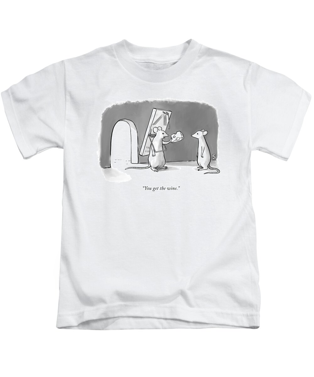 “you Get The Wine.” Kids T-Shirt featuring the drawing You Get The Wine by Pia Guerra and Ian Boothby