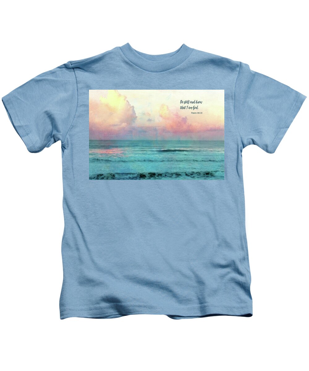 Psalm 46-10 Kids T-Shirt featuring the photograph Be Still and Know by Bonnie Bruno