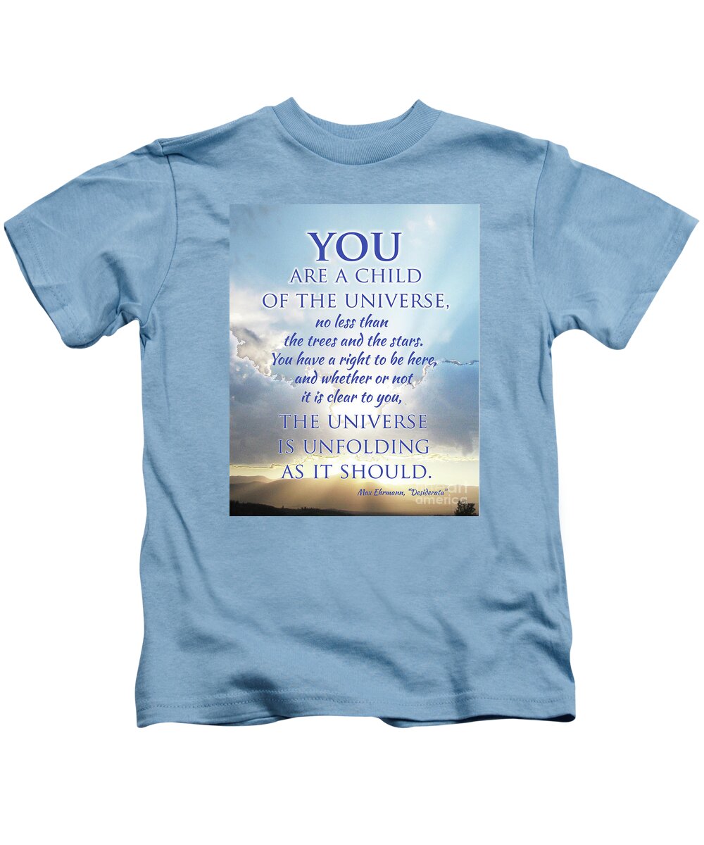 Desiderata Kids T-Shirt featuring the digital art You Are a Child of the Universe by Jacqueline Shuler