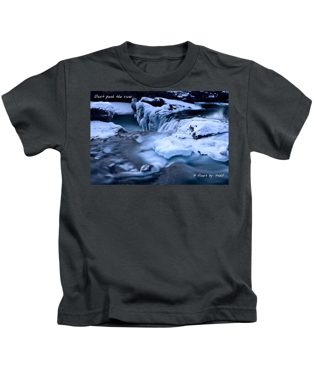 Environment Kids T-Shirt featuring the photograph Don't push the river it flows by itself by Mark Duffy