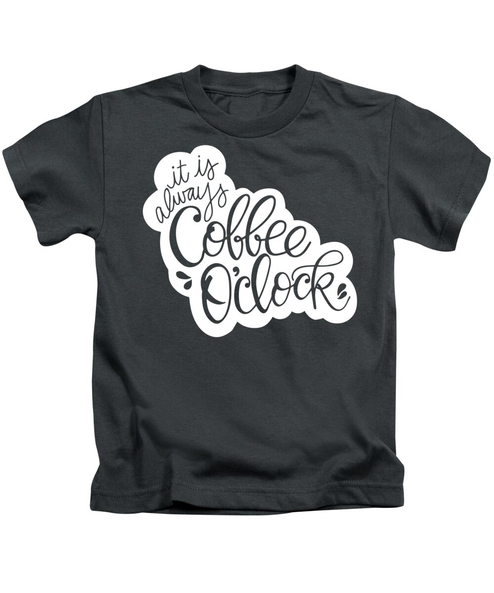 Coffee Kids T-Shirt featuring the mixed media Coffee O'Clock by Nancy Ingersoll