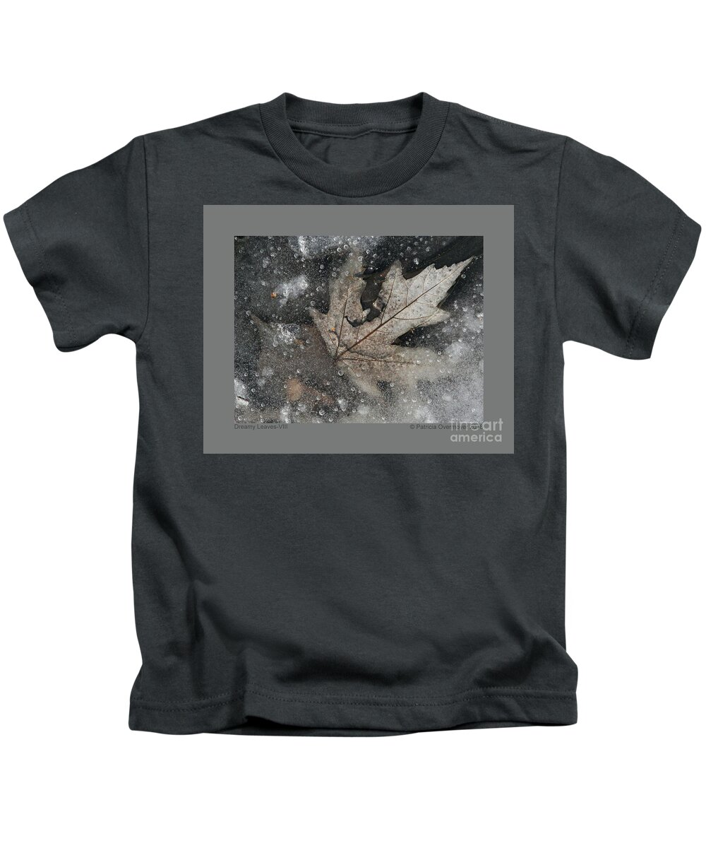 Leaf Kids T-Shirt featuring the photograph Dreamy Leaves-VIII by Patricia Overmoyer