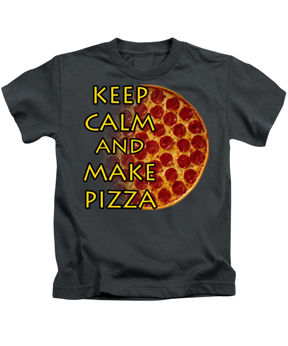 Keep Calm Kids T-Shirt featuring the digital art Keep Calm and Make Pizza by David G Paul