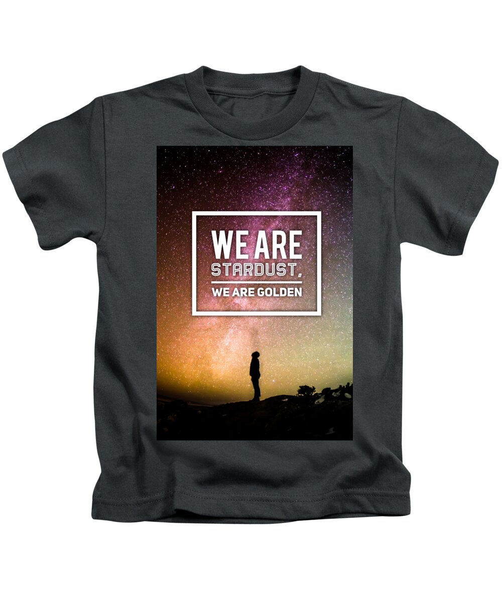 Stardust Kids T-Shirt featuring the digital art We Are Stardust, We Are Golden by Esoterica Art Agency