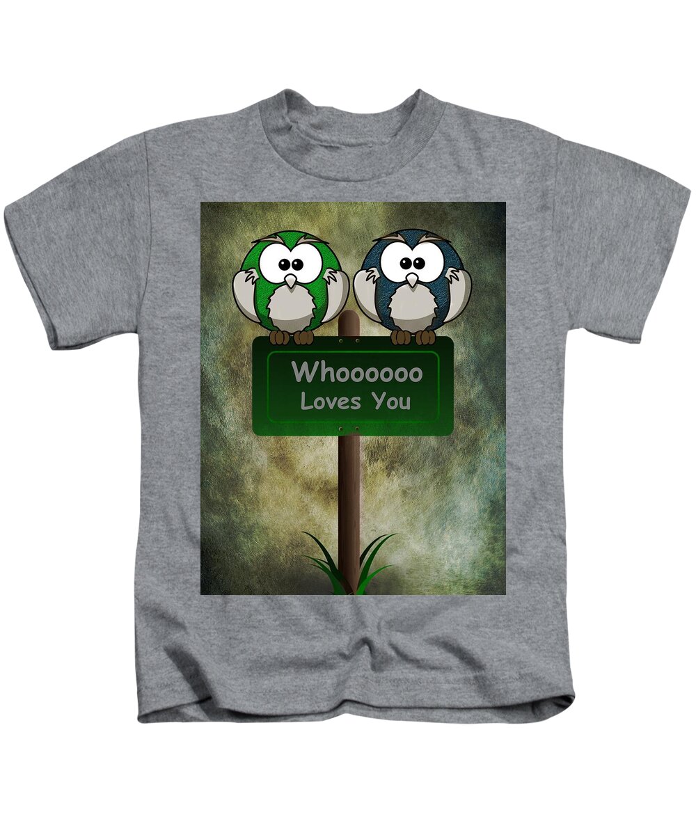 Love Kids T-Shirt featuring the digital art Whoooo Loves You by David Dehner