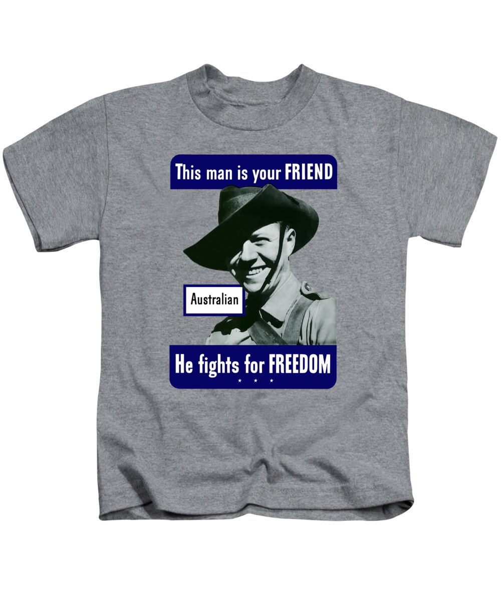 Australian Soldier Kids T-Shirt featuring the painting Australian This Man Is Your Friend by War Is Hell Store