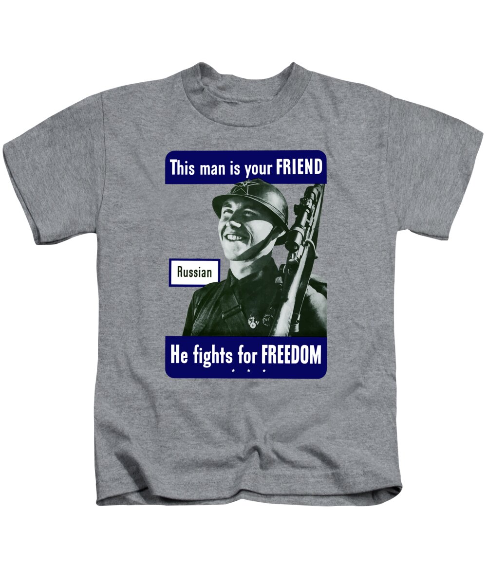Russian Army Kids T-Shirt featuring the painting Russian - This Man Is Your Friend by War Is Hell Store