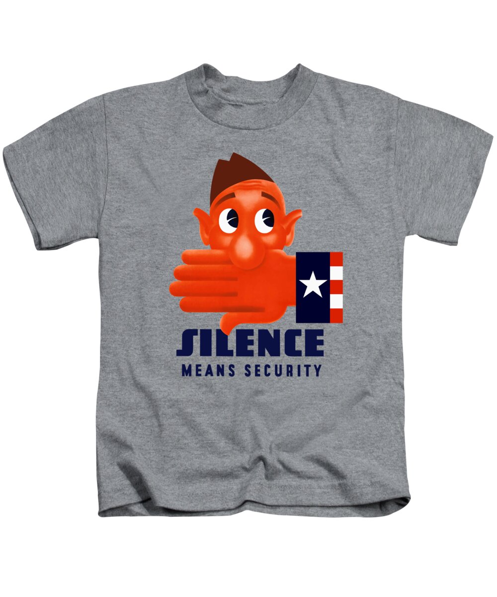 Wwii Propaganda Kids T-Shirt featuring the mixed media Silence Means Security by War Is Hell Store