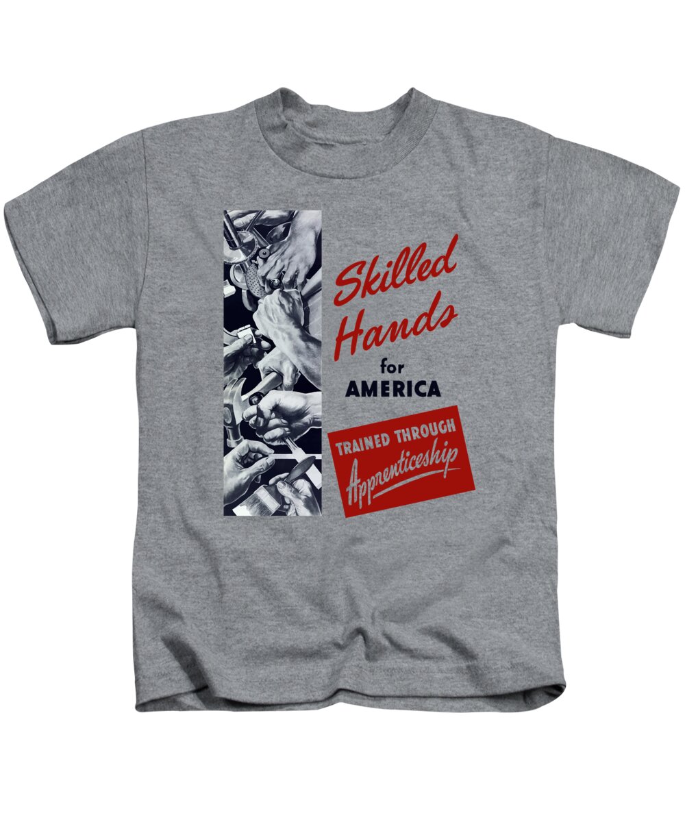 Wpa Kids T-Shirt featuring the mixed media Skilled Hands For America by War Is Hell Store