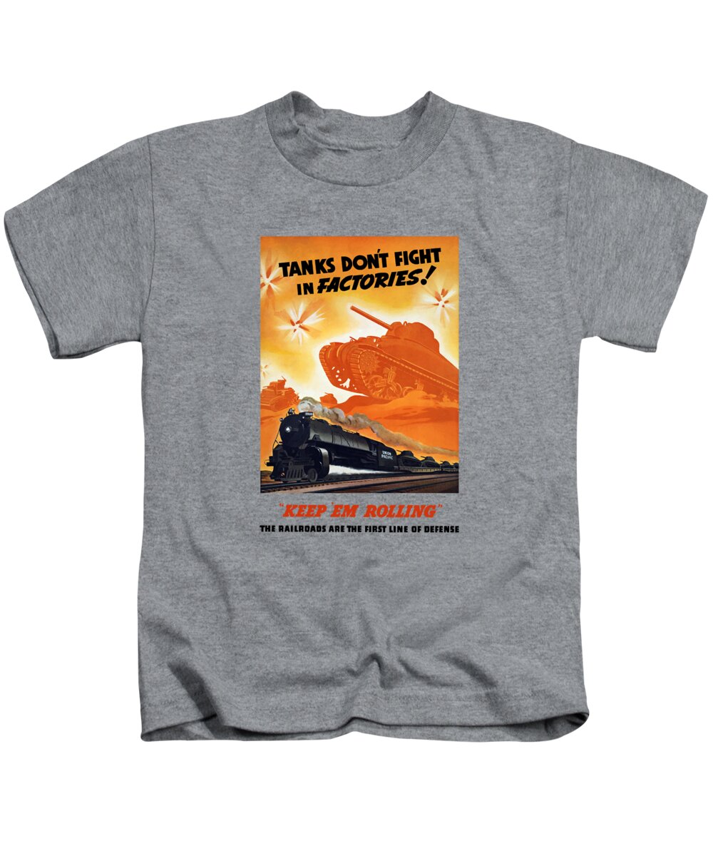 Trains Kids T-Shirt featuring the painting Tanks Don't Fight In Factories by War Is Hell Store