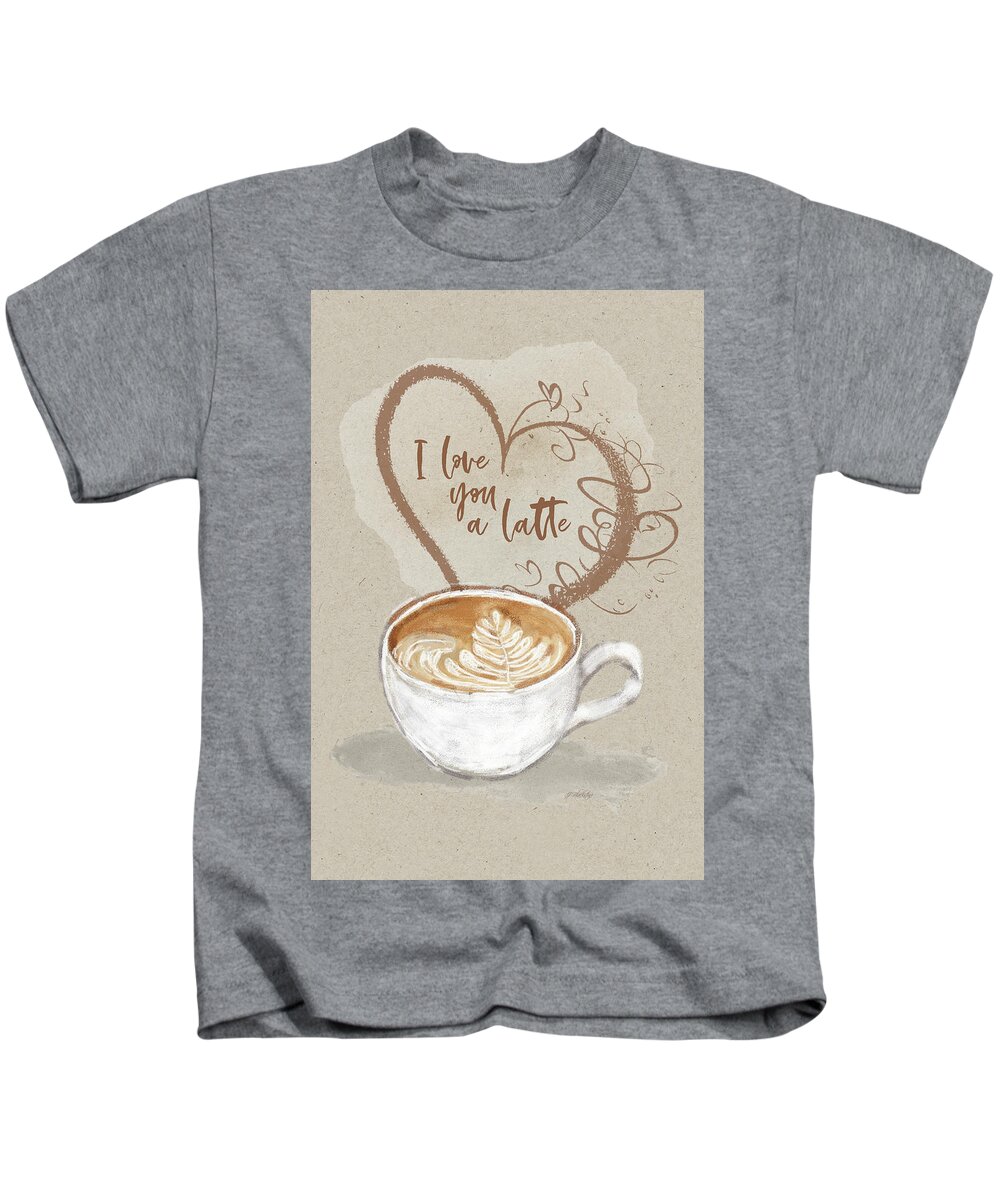I Love You A Latte Kids T-Shirt featuring the mixed media I Love You A Latte - Kindness by Jordan Blackstone