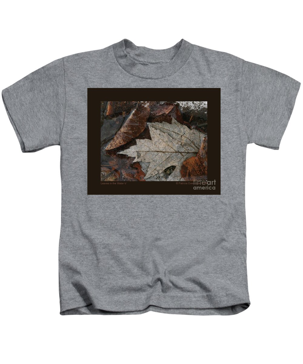 Leaf Kids T-Shirt featuring the photograph Leaves in the Water-V by Patricia Overmoyer