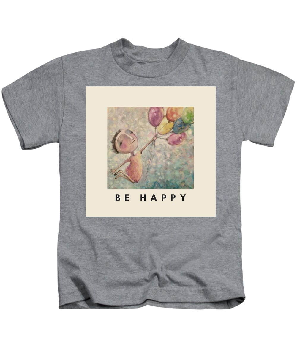Motivational Poster Kids T-Shirt featuring the mixed media Be Happy Poster by Eleatta Diver