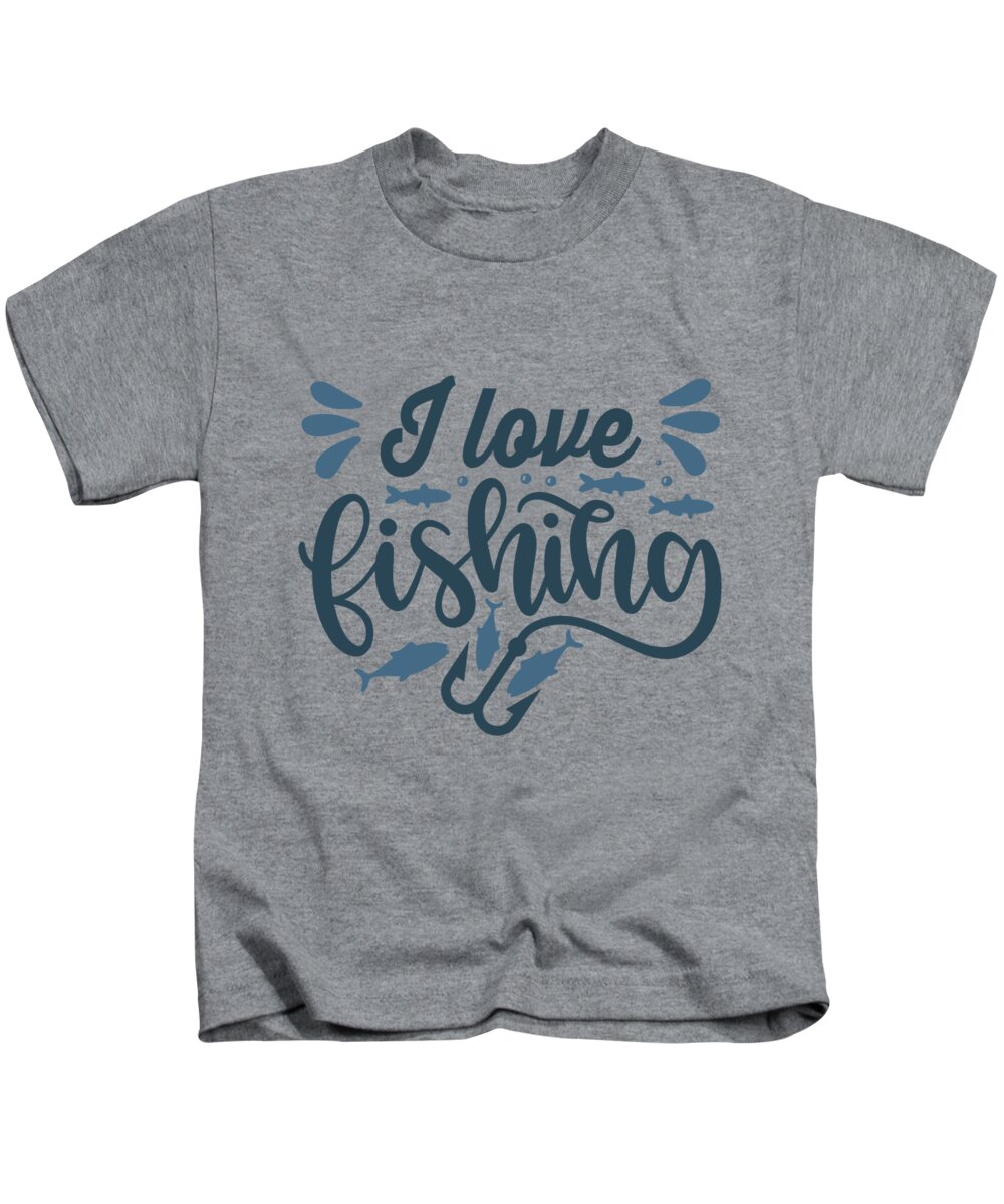 Fishing Gift I Love Fishing Funny Fisher Gag Kids T-Shirt