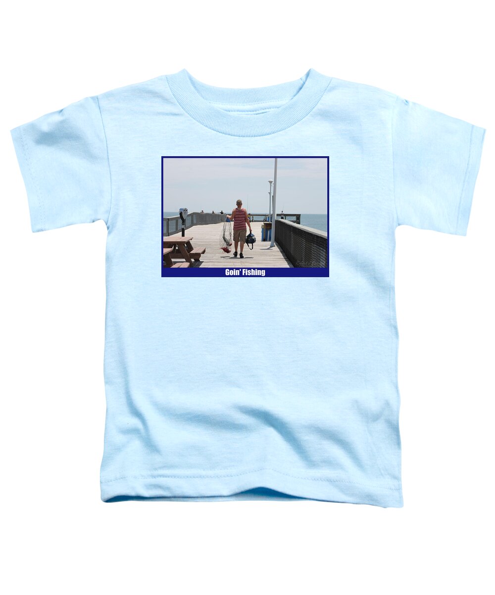 Fish Toddler T-Shirt featuring the photograph Goin' Fishing by Robert Banach