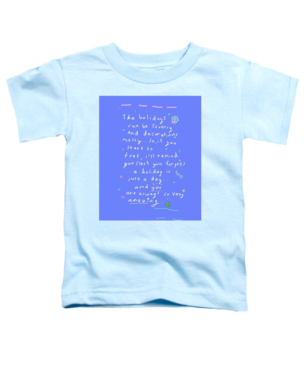 Holiday Toddler T-Shirt featuring the drawing Holiday Stress by Ashley Rice