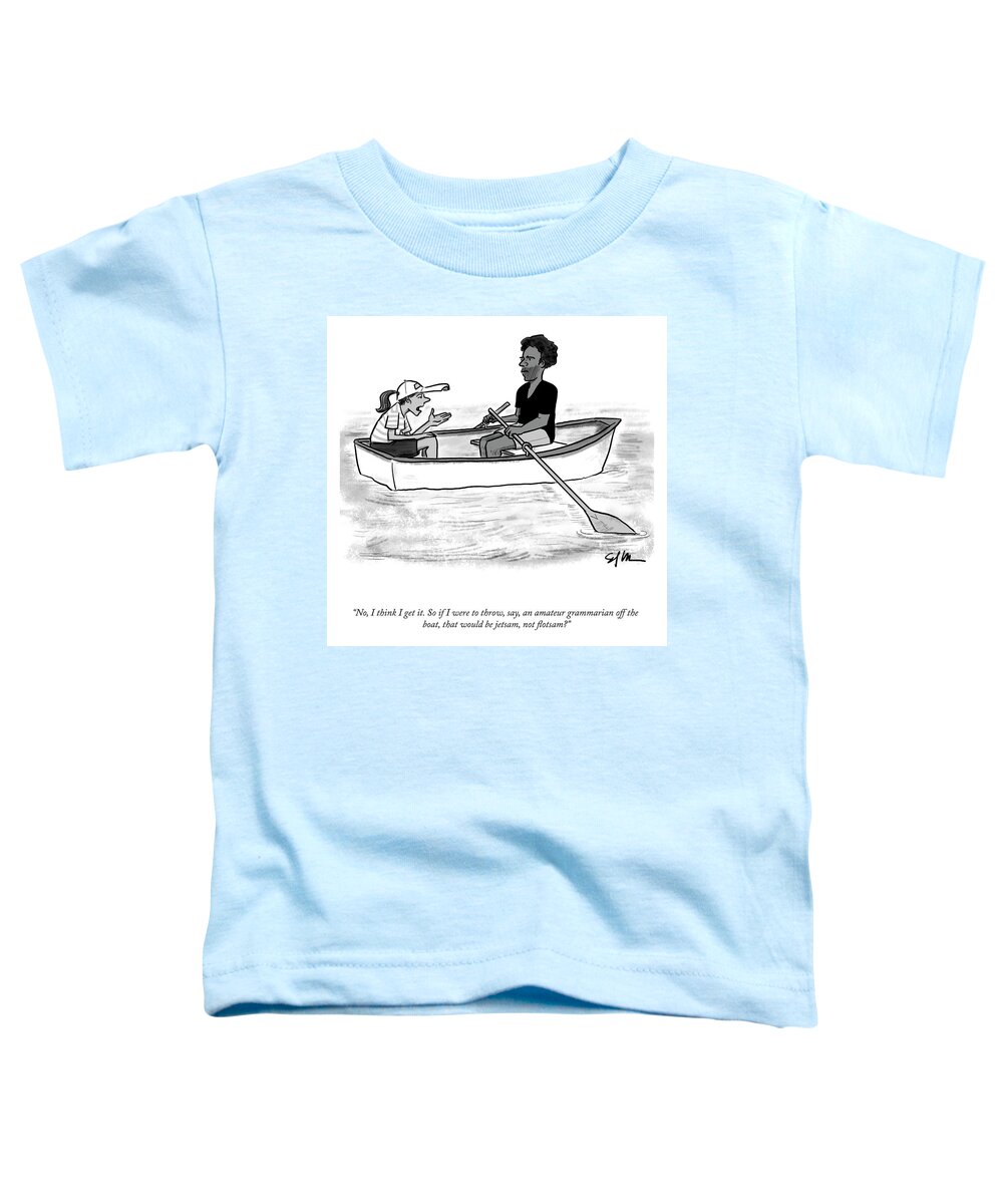 “no Toddler T-Shirt featuring the drawing Jetsam Not Flotsam by Sofia Warren