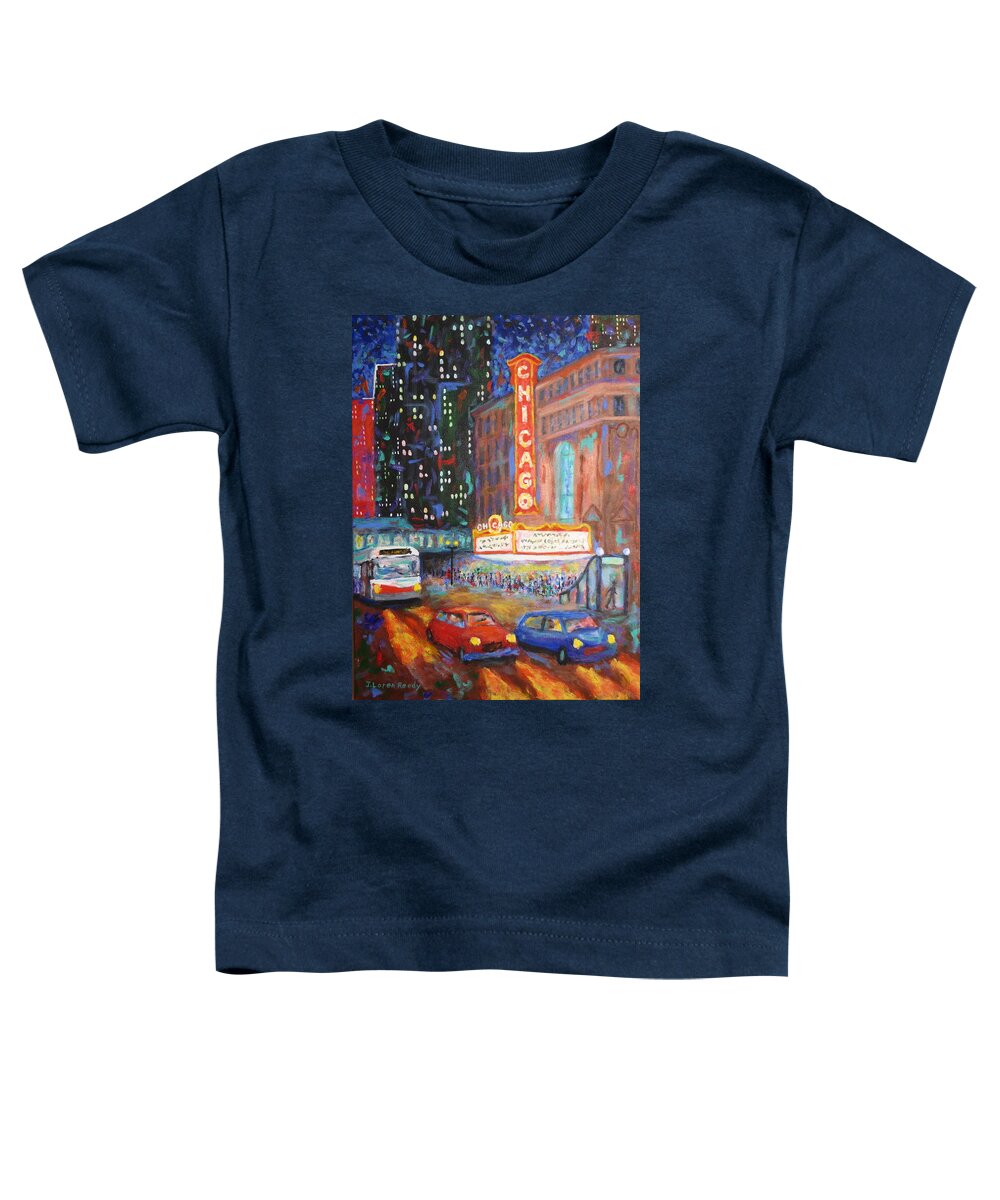 Chicago Toddler T-Shirt featuring the painting Showtime by J Loren Reedy