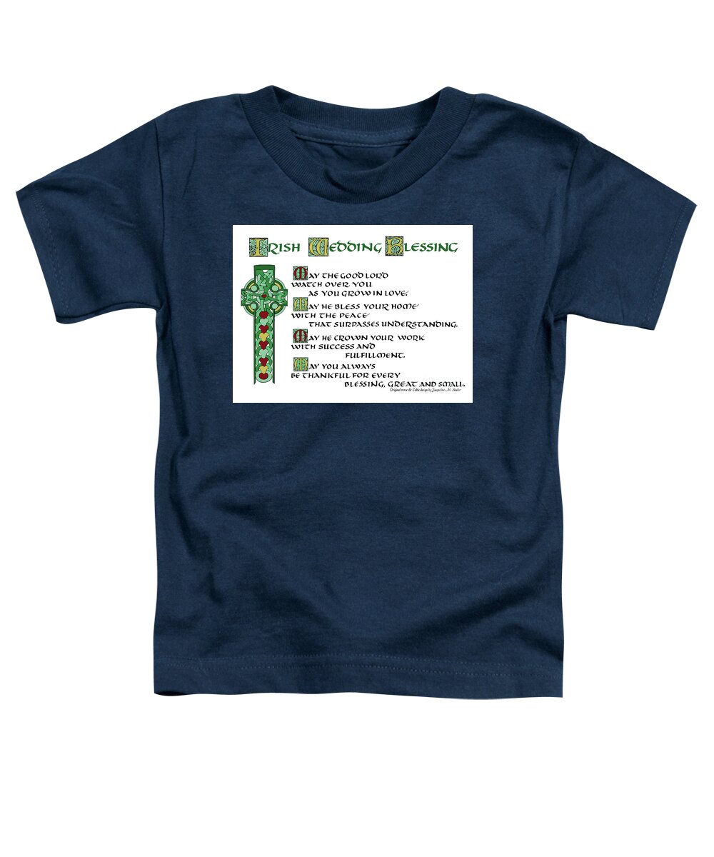 Irish Toddler T-Shirt featuring the drawing Irish Celtic Wedding Blessing by Jacqueline Shuler
