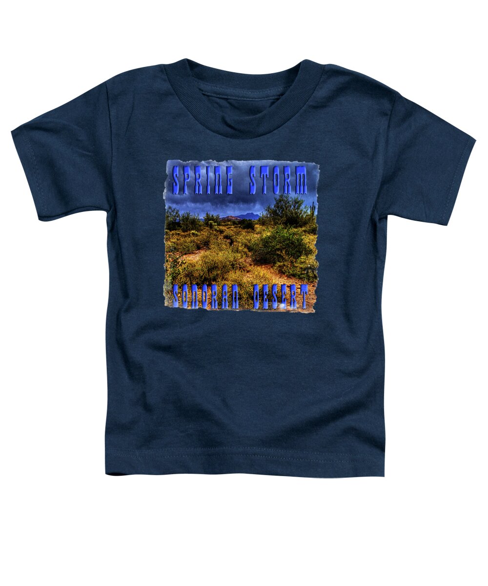 Arizona Toddler T-Shirt featuring the photograph Storm Clouds over the Sonoran Desert in Spring by Roger Passman