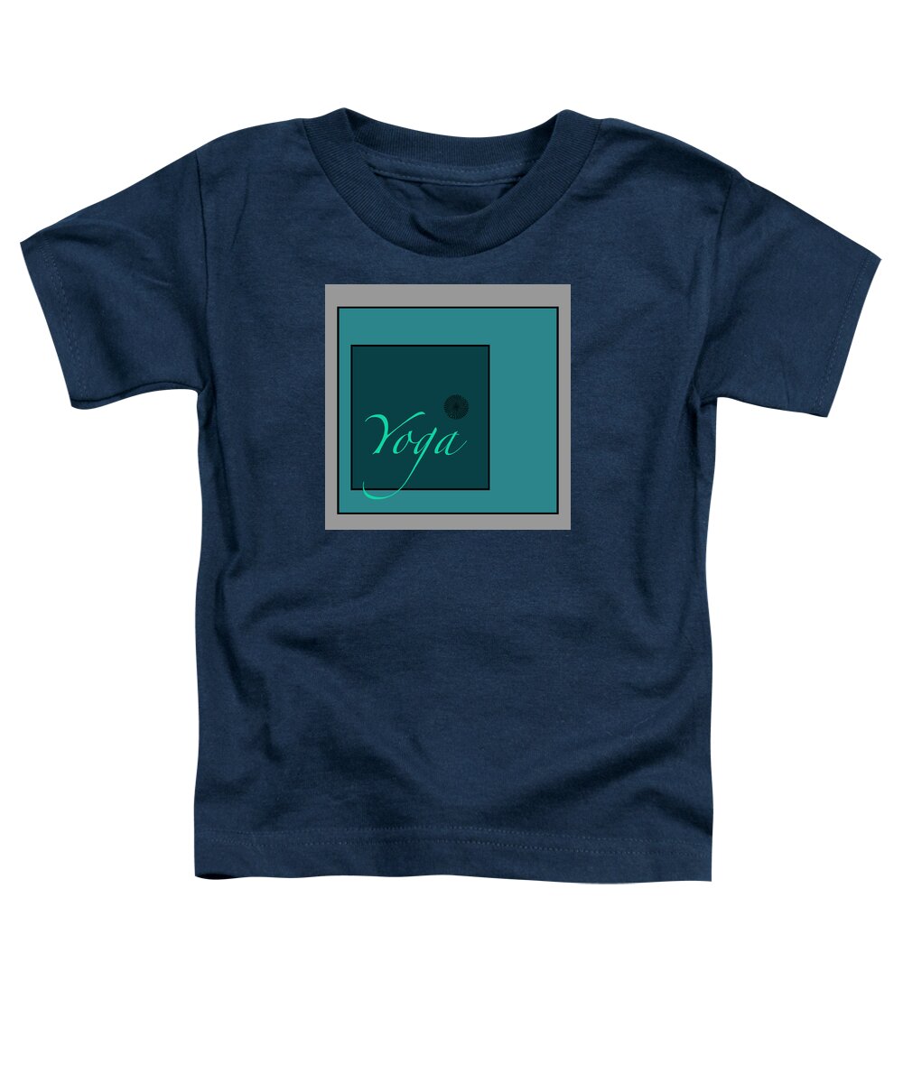 yoga Blue Toddler T-Shirt featuring the digital art Yoga In Blue by Kandy Hurley
