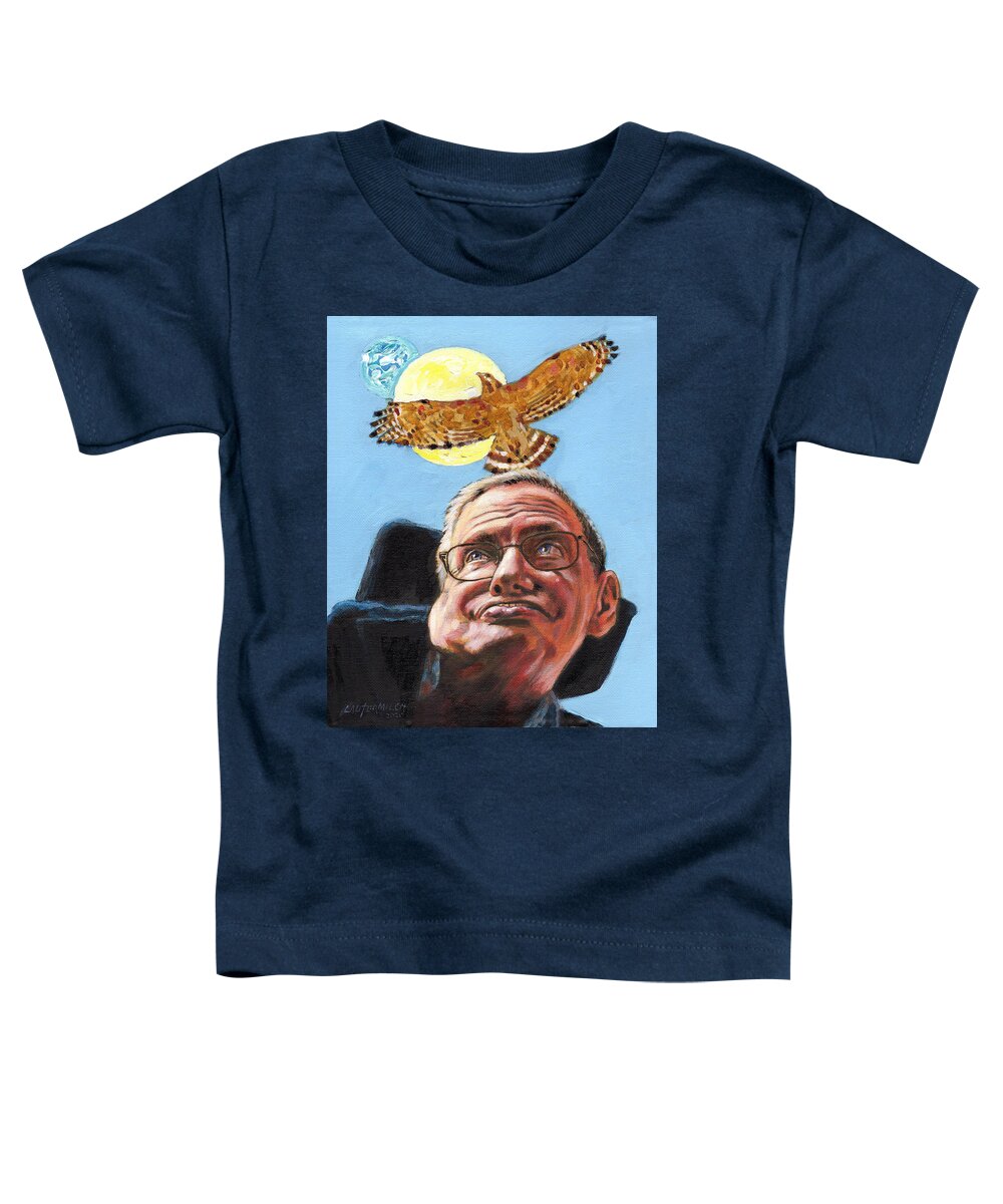 Stephen Hawking Toddler T-Shirt featuring the painting Never Give UP by John Lautermilch