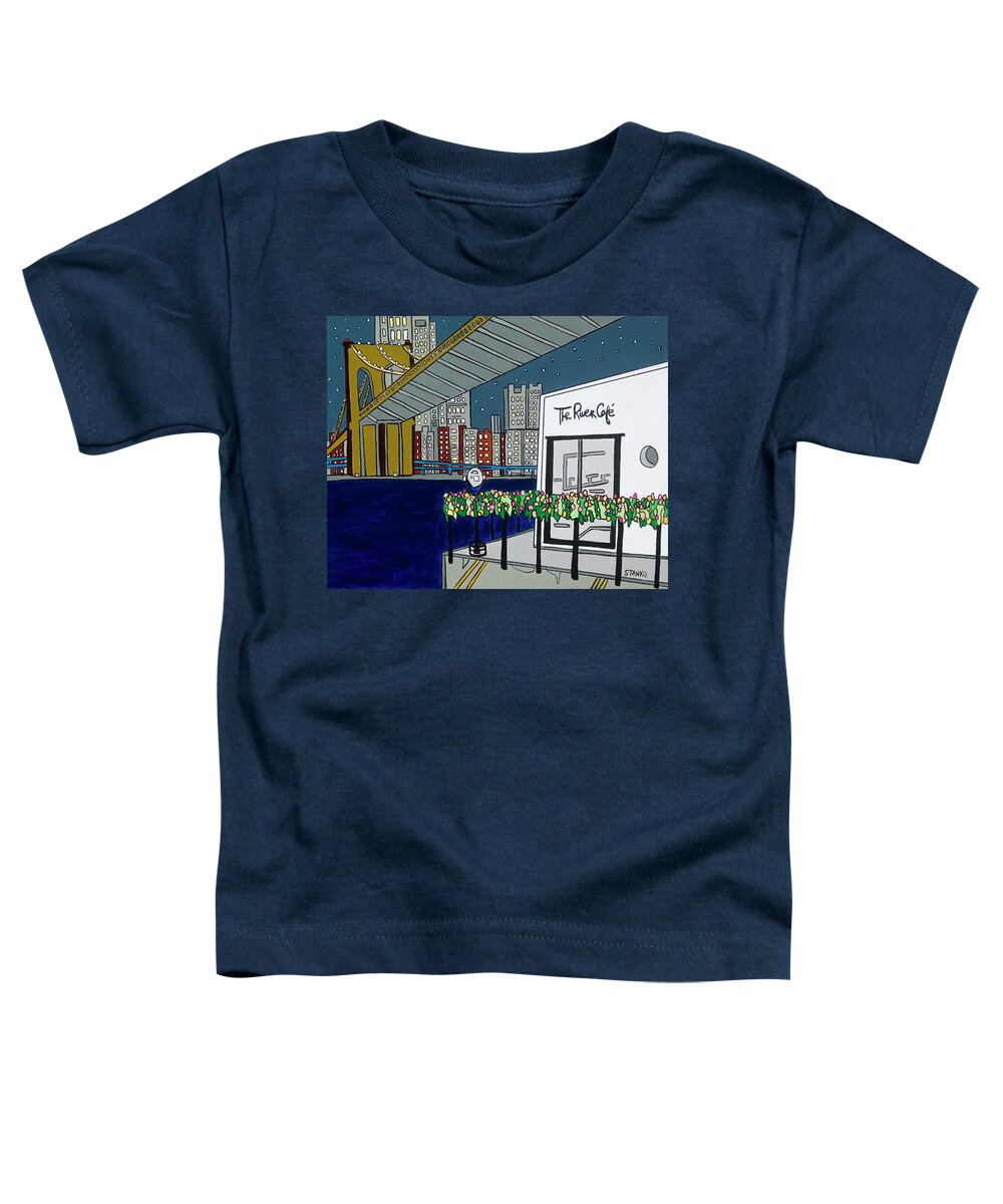 River Cafe Restaurant Brooklyn Toddler T-Shirt featuring the painting River Cafe by Mike Stanko