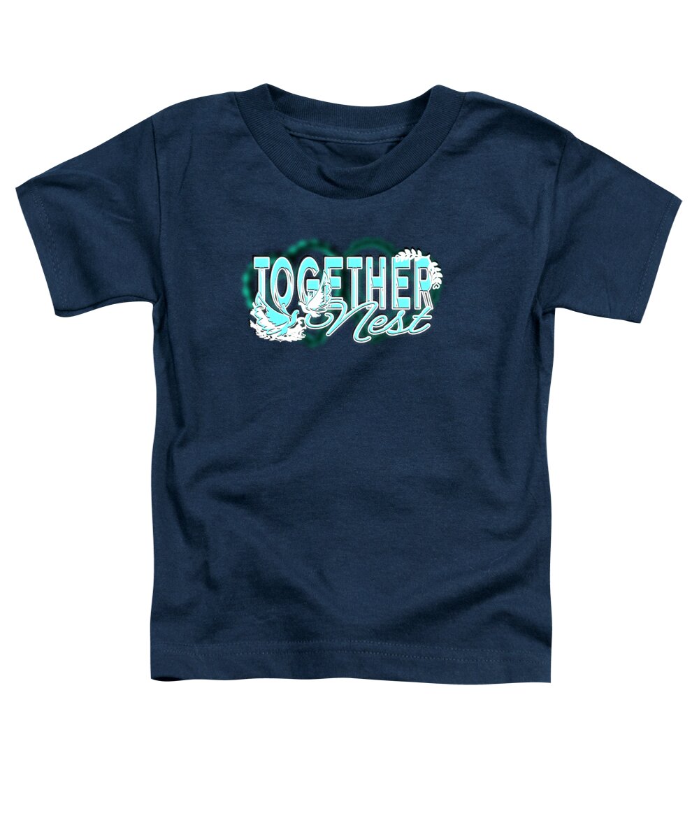 Together Toddler T-Shirt featuring the digital art TOGETHER NEST Date Night Cyan Blue March by Delynn Addams