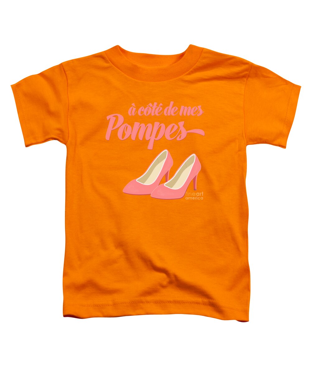 French Toddler T-Shirt featuring the digital art Pink High Heels French Saying by Antique Images 