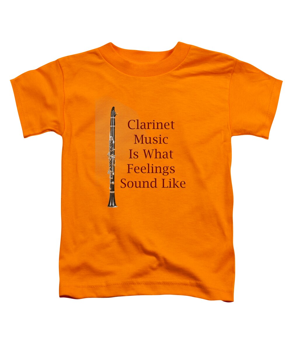 Clarinet Is What Feelings Sound Like; Clarinet; Orchestra; Band; Jazz; Clarinet Clarinetian; Instrument; Fine Art Prints; Photograph; Wall Art; Business Art; Picture; Play; Student; M K Miller; Mac Miller; Mac K Miller Iii; Tyler; Texas; T-shirts; Tote Bags; Duvet Covers; Throw Pillows; Shower Curtains; Art Prints; Framed Prints; Canvas Prints; Acrylic Prints; Metal Prints; Greeting Cards; T Shirts; Tshirts Toddler T-Shirt featuring the photograph Clarinet Is What Feelings Sound Like 5574.02 by M K Miller