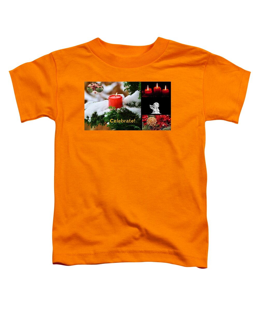 Angel Toddler T-Shirt featuring the photograph Celebrate Winter Holidays by Nancy Ayanna Wyatt