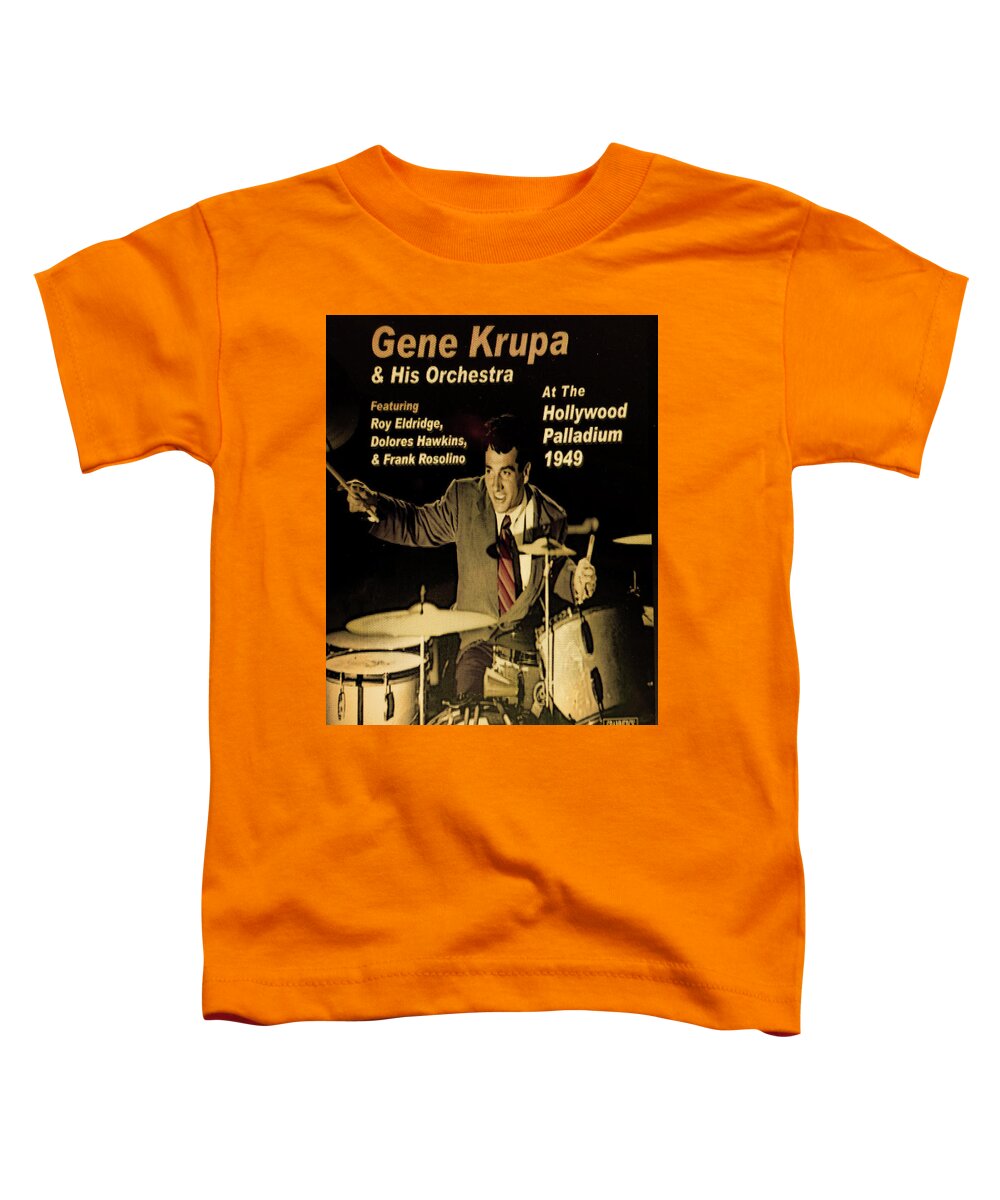 Gene Krupa Toddler T-Shirt featuring the photograph Gene Krupa Palladium by Imagery-at- Work