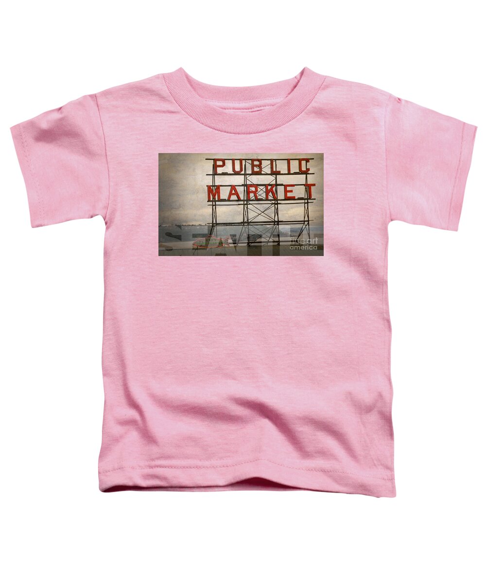Seattle Public Market Toddler T-Shirt featuring the photograph Seattle Public Market by Art Whitton