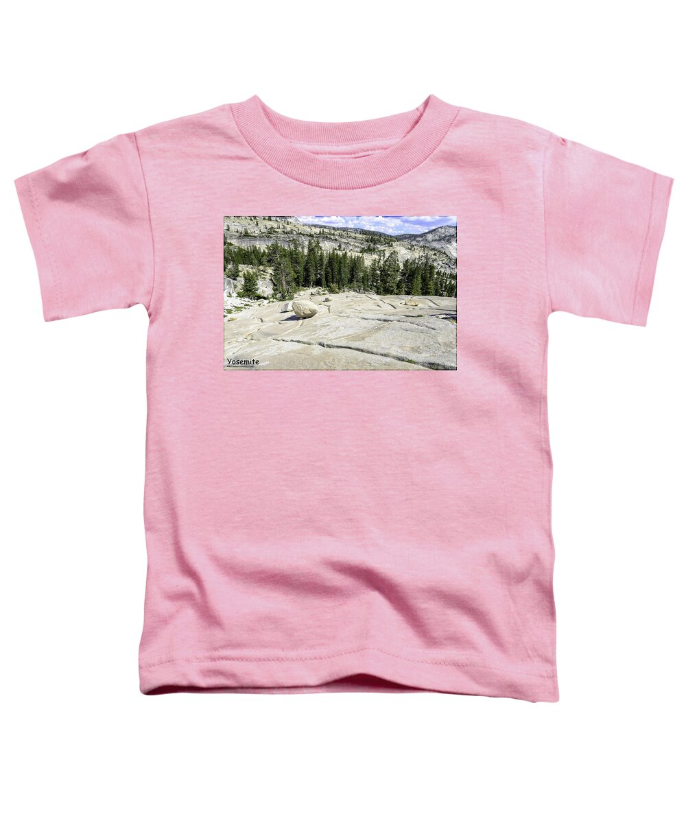 Yosemite Toddler T-Shirt featuring the photograph Yosemite Rocks by LeeAnn McLaneGoetz McLaneGoetzStudioLLCcom